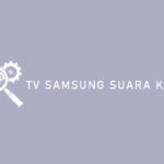 TV Samsung Suara Kecil