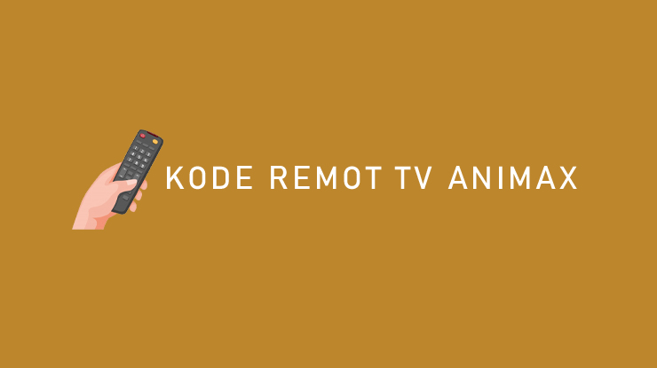 Kode Remot TV Animax