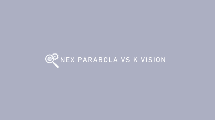 NEX PARABOLA VS K VISION 1