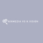 NINMEDIA VS K VISION 1