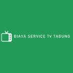 BIAYA SERVICE TV TABUNG