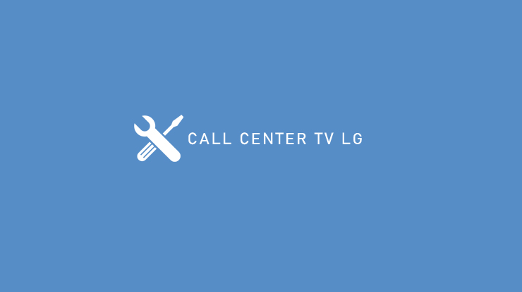 CALL CENTER TV LG