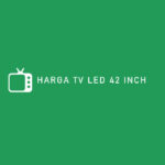 HARGA TV LED 42 INCH