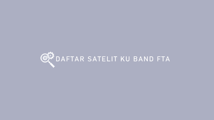 Daftar Satelit Ku Band FTA 1