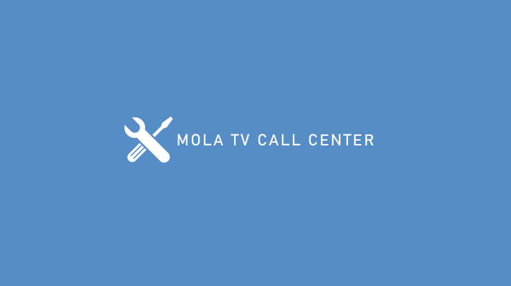 Mola TV Call Center