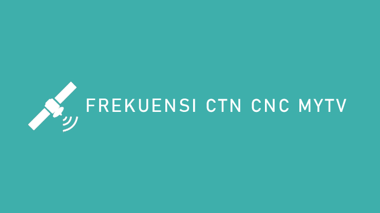 Frekuensi CTN CNC MyTV