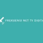 FREKUENSI NET TV DIGITAL