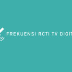 FREKUENSI RCTI TV DIGITAL