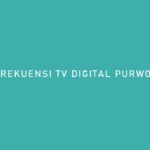 FREKUENSI TV DIGITAL PURWOKERTO
