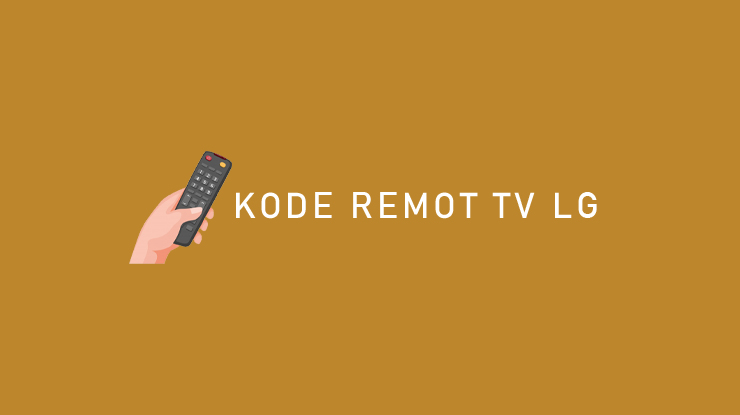 KODE REMOTE TV LG