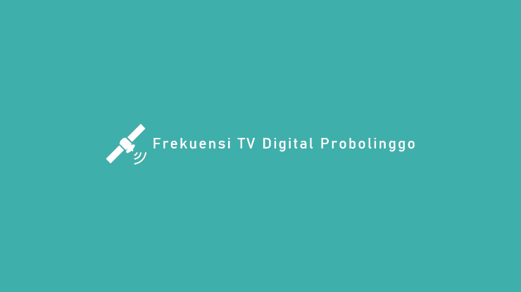 Frekuensi TV Digital Probolinggo