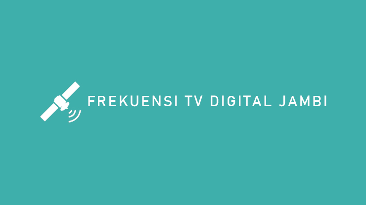 Frekuensi TV Digital Jambi